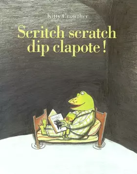 Couverture du produit · Scritch scratch dip clapote !