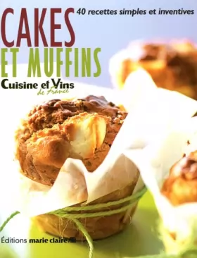 Couverture du produit · Cakes et muffins: 40 recettes simples et inventives