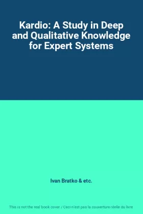 Couverture du produit · Kardio: A Study in Deep and Qualitative Knowledge for Expert Systems