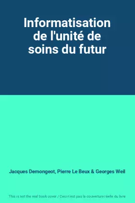 Couverture du produit · Informatisation de l'unité de soins du futur