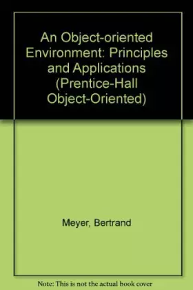 Couverture du produit · An Object-Oriented Environment: Principles and Application