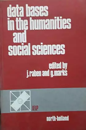 Couverture du produit · Data Bases in the Humanities and Social Sciences: I.F.I.P.Working Conference Proceedings