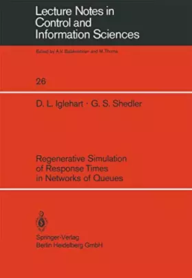 Couverture du produit · Regenerative Simulation of Response Times in Networks of Queues