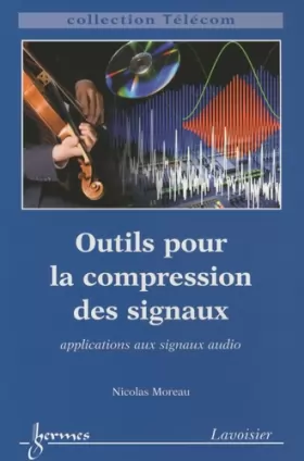 Couverture du produit · Outils pour la compression des signaux : Applications aux signaux audio