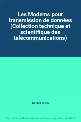 Couverture du produit · Les Modems pour transmission de données (Collection technique et scientifique des télécommunications)