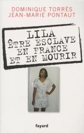 Couverture du produit · Lila, être esclave en France et en mourir
