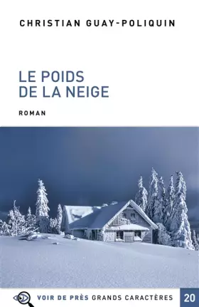 Couverture du produit · Le poids de la neige