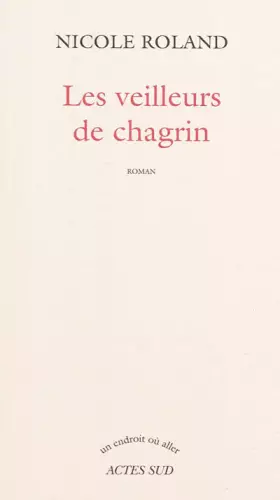 Couverture du produit · Les veilleurs de chagrin