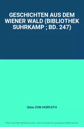 Couverture du produit · GESCHICHTEN AUS DEM WIENER WALD (BIBLIOTHEK SUHRKAMP  BD. 247)