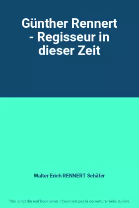 Couverture du produit · Günther Rennert - Regisseur in dieser Zeit