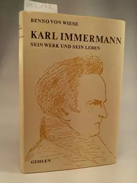 Couverture du produit · Karl Immermann. Sein Werk und sein Leben.
