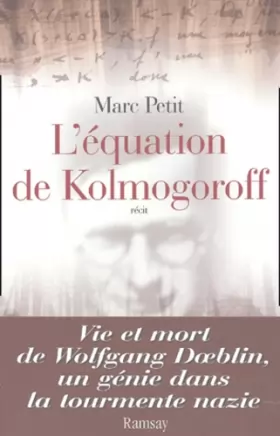 Couverture du produit · L'équation de Kolmogoroff. Vie et mort de Wolfgang Doeblin, un génie dans la tourmente nazie
