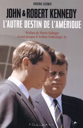 Couverture du produit · John et Robert Kennedy : L'autre destin de l'Amérique