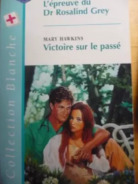 Couverture du produit · L'épreuve du Dr Rosalind Grey (Collection blanche)