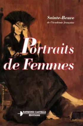 Couverture du produit · PORTRAITS DE FEMMES. Mmes de Sévigné, de La Fayette, de Stael et Mme Roland
