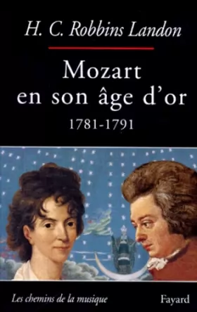 Couverture du produit · Mozart en son âge d'or, 1781-1791