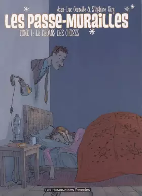 Couverture du produit · Les passe-murailles, Tome 1 : Le dedans des choses