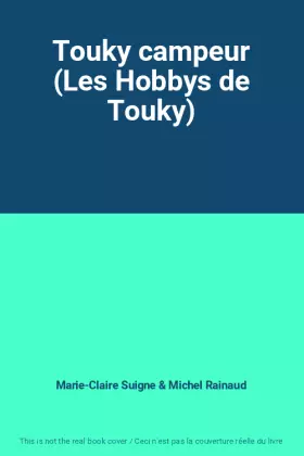 Couverture du produit · Touky campeur (Les Hobbys de Touky)