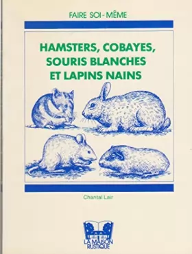 Couverture du produit · Hamsters, cobayes, souris blanches et lapins nains nombreux dessins en noir