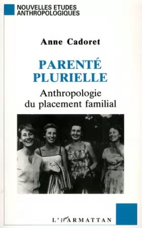 Couverture du produit · Parenté plurielle: Anthropologie du placement familial