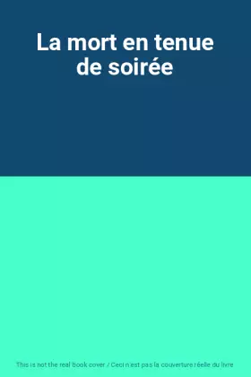 Couverture du produit · La mort en tenue de soirée
