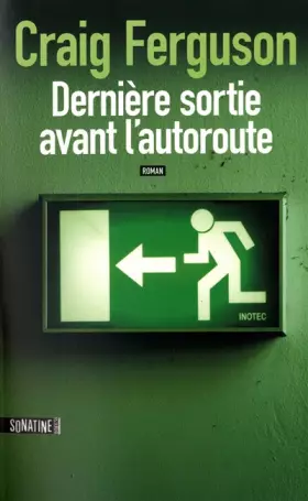 Couverture du produit · DERNIERE SORTIE AVANT L'AUTOROUTE