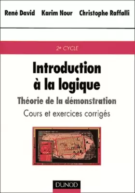 Couverture du produit · Introduction à la logique : Théorie de la démonstration, cours et exercices corrigés