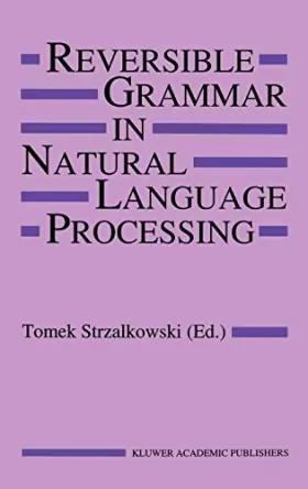 Couverture du produit · Reversible Grammar in Natural Language Processing
