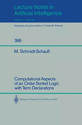 Couverture du produit · Computational Aspects of an Order-sorted Logic With Term Declarations