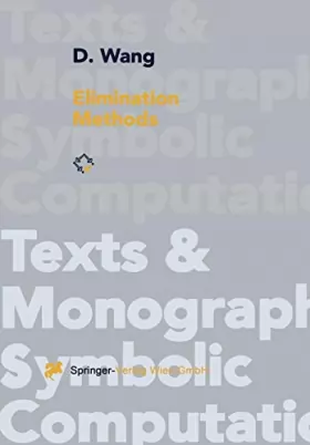 Couverture du produit · Elimination Methods (Texts & Monographs in Symbolic Computation)