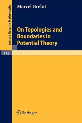 Couverture du produit · On Topologies and Boundaries in Potential Theory