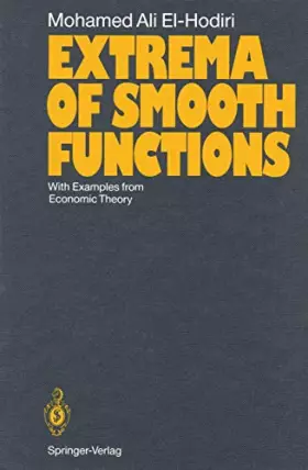 Couverture du produit · Extrema of Smooth Functions: With Examples from Economic Theory
