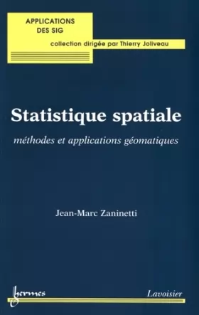 Couverture du produit · Statistique spatiale: Méthodes et applications géomatiques