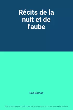 Couverture du produit · Récits de la nuit et de l'aube