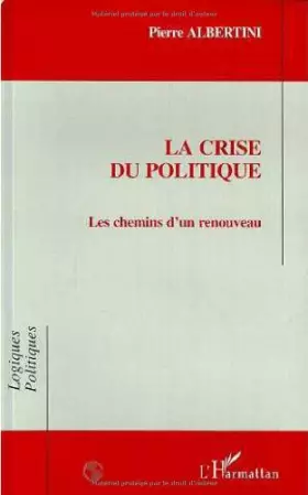 Couverture du produit · La crise du politique: Les chemins d'un renouveau