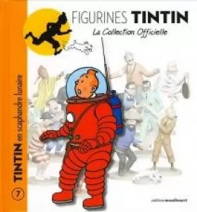 Couverture du produit · Tintin en scaphandre lunaire - Le livret * collection officielle tintin