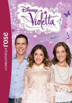 Couverture du produit · Violetta 15 - Vive les mariés !
