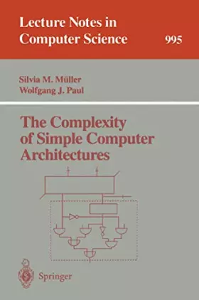 Couverture du produit · The Complexity of Simple Computer Architectures