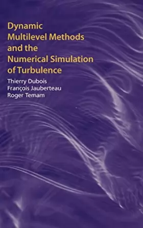 Couverture du produit · Dynamic Multilevel Methods and the Numerical Simulation of Turbulence