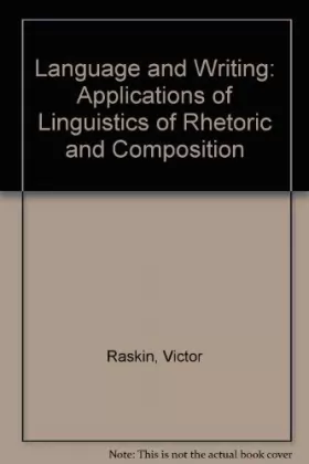 Couverture du produit · Language and Writing: Applications of Linguistics of Rhetoric and Composition