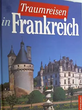 Couverture du produit · Traumreisen in Frankreich - Neuwirth, Hubert