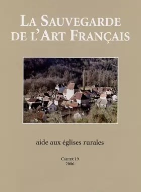 Couverture du produit · La Sauvegarde de l'art français: Aide aux églises rurales