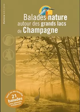 Couverture du produit · Balades nature grands lacs de Champagne 2011