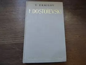 Couverture du produit · Fédor Dostoïevski 1821- 1881 par V. Ermilov