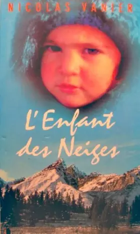 Couverture du produit · L'enfant des neiges
