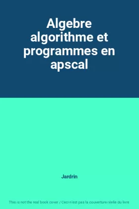 Couverture du produit · Algebre algorithme et programmes en apscal