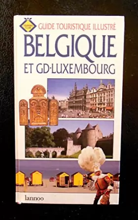 Couverture du produit · Guide touristique illustré Belgique Luxembourg