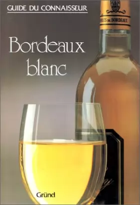 Couverture du produit · Bordeaux blanc