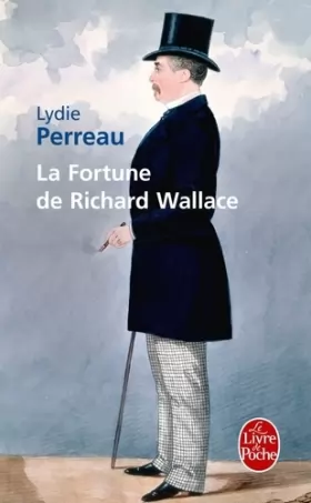 Couverture du produit · La Fortune de Richard Wallace