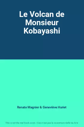 Couverture du produit · Le Volcan de Monsieur Kobayashi